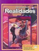 Cover of: Realidades 1 by Peggy Palo Boyles, Myriam Met, Richard S Sayers, Carol Eubanks Wargin, Peggy Palo Boyles, Myriam Met, Richard S. Sayers, Carol Eubanks Wargin