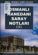 Cover of: Osmanli hanedani saray notlari.
