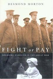 Cover of: Fight or pay: soldiers' families in the Great War