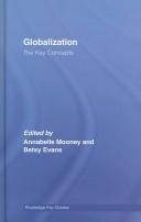 Cover of: Globalisation: The Key Concepts