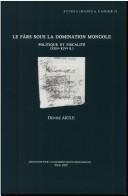 Cover of: Le Fars Sous La Domination Mongole: Politique Et Fiscalite Xiiie-xive S. (Cahiers De Studia Iranica)