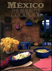 Cover of: Mexico: The Beautiful Cookbook