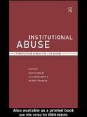 Cover of: Institutional abuse by edited by Nicky Stanley, Jill Manthorpe, and Bridget Penhale.