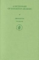 Cover of: A dictionary of Samaritan Aramaic by Abraham Tal.