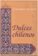 Cover of: Dulces chilenos