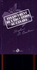 Cover of: Le financement de l'éducation au Canada