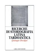 Cover of: Ricerche di storiografia latina tardoantica