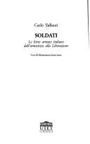 Cover of: Soldati: le forze armate italiane dall'armistizio alla Liberazione