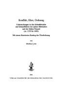 Cover of: Konflikt, Ehre, Ordnung: Untersuchungen zu den Schm ahbriefen und Schandbildern des sp aten Mittelalters und der fr uhen Neuzeit (ca. 1350 bis 1600)