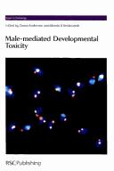 Male-mediated developmental toxicity by International Conference on Male-Mediated Developmental Toxicity (3rd 2005 University of Bradford)