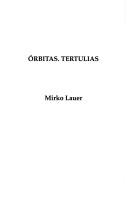 Cover of: Orbitas, tertulias by Mirko Lauer
