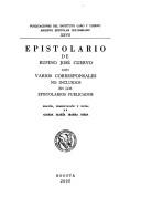 Cover of: Epistolario de Rufino José Cuervo con varios corresponsales no incluidos en los epistolarios publicados