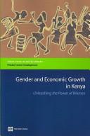 Cover of: Gender and economic growth in Kenya: unleashing the power of women