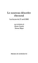 Cover of: Le nouveau désordre électoral: les leçons du 21 avril 2002