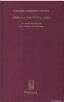Cover of: Testament und Totenmaske by Angelika Corbineau-Hoffmann