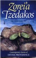 Cover of: Zorei'a tzedakos: contemporary stories of divine providence.