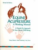 Cover of: Equine acupressure: a working manual