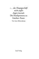Cover of: "--das Hauptgeschäft nicht ausser Augen lassend": die Paralipomena zu Goethes Faust