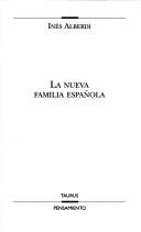 Cover of: La nueva familia española