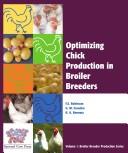 Optimizing chick production in broiler breeders by Frank Edwin Robinson
