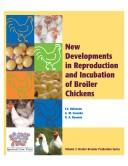 New developments in reproduction and incubation of broiler chickens by Frank Edwin Robinson