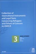 Cover of: Collection of international instruments and legal texts concerning refugees and others of concern to UNHCR
