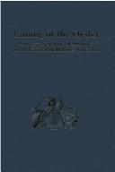Cover of: Taming of the oyster: a history of evolving shellfisheries and the National Shellfisheries Association