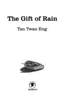 Cover of: The gift of rain by Tan Twan Eng