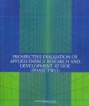 Cover of: Prospective evaluation of applied energy research and development at DOE (Phase two)