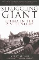 Cover of: STRUGGLING GIANT: CHINA IN THE 21ST CENTURY.