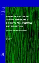 Cover of: Advances in artificial general intelligence | AGI Workshop (2006 Washington, D.C.)