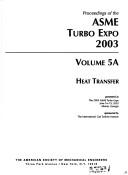 Cover of: Proceedings of the ASME Turbo Expo 2003: presented at the 2003 ASME Turbo Expo : June 16-19, 2003, Atlanta, Georgia