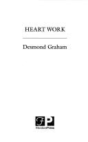 Cover of: Heart work by Desmond Graham