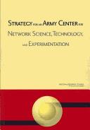Strategy for an Army center for network science, technology, and experimentation by National Research Council Staff