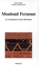 Cover of: Mouloud Feraoun, ou, L'émergence d'une littérature by Robert Elbaz