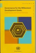 Cover of: Governance for the millennium development goals: core issues and good practices