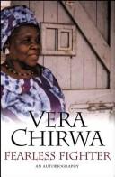 Cover of: Fearless fighter by Vera Chirwa