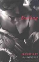 Cover of: DARLING: NEW & SELECTED POEMS.