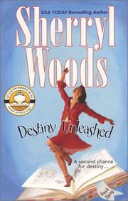 Cover of: Destiny unleashed by Sherryl Woods.