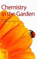 CHEMISTRY IN THE GARDEN by James Ralph Hanson