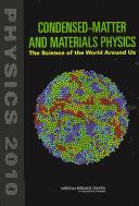 Condensed-Matter and Materials Physics: The Science of the World Around Us