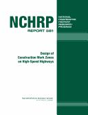 Cover of: Design of construction work zones on high-speed highways | 