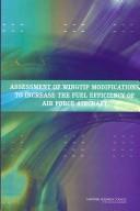 Cover of: Assessment of wingtip modifications to increase the fuel efficiency of Air Force aircraft by Committee on Assessment of Aircraft Winglets for Large Aircraft Fuel Efficiency, Air Force Studies Board, Division on Engineering and Physical Sciences, National Research Council of the National Academies.