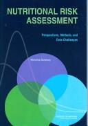Cover of: Nutritional risk assessment: perspectives, methods, and data challenges : workshop summary