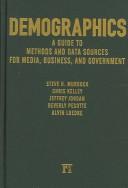 Cover of: Demographics: a guide to methods and data sources for media, business, and government