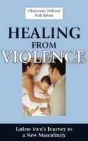 Healing from violence by Christauria Welland