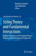 Cover of: String theory and fundamental interactions by M. Gasperini, J. Maharana (eds.).