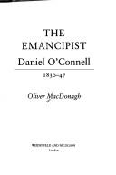 The Emancipist by Oliver MacDonagh