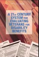 Cover of: A 21st century system for evaluating veterans for disability benefits