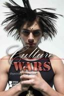 Cover of: Culture Wars (Opposing Viewpoints) by Mitchell Young